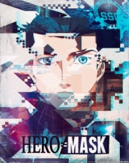Hero Mask 2nd Season - Dublado