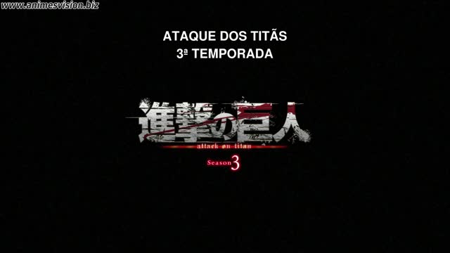 Shingeki no Kyojin Season 3 Part 2 - Dublado - Attack on Titan